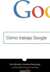 COMO TRABAJA GOOGLE            (CONECTA MAS)-LibrosLuna-Libros de L...
